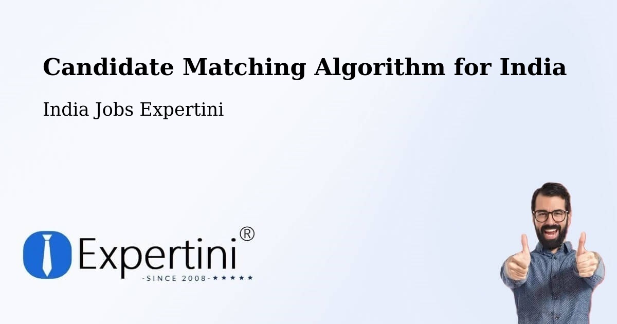 Candidate Matching Algorithm Overview – Ranchi - India Jobs Expertini